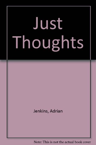 Just Thoughts: Poetry and Verse (9780863324642) by Jenkins, Adrian