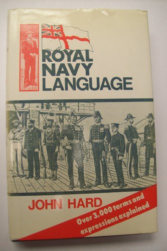 Stock image for Royal Navy Language (A FIRST PRINTING) for sale by S.Carter