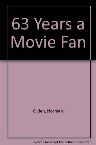 Sixty-Three Years a Movie Fan (Signed Copy)