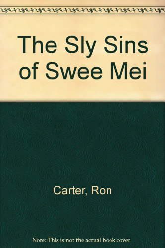 Beispielbild fr The Sly Sins of Swee Mei zum Verkauf von AwesomeBooks