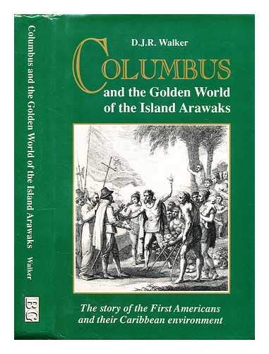Columbus and the Golden World of the Island Arawaks