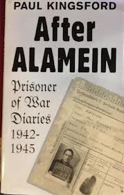 After Alamein: Prisoner of War Diaries, 1942-1945