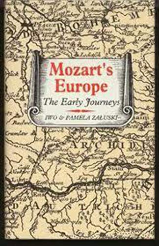 Stock image for Mozart's Europe: Early Journeys for sale by Broad Street Book Centre