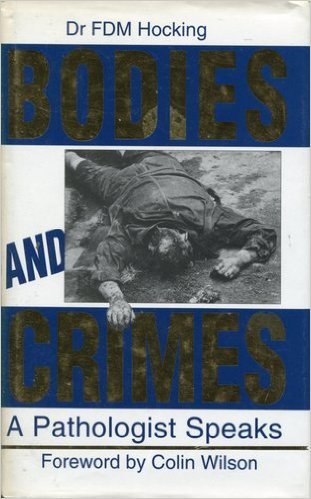 Stock image for Bodies and Crimes: A Pathologist Speaks for sale by WorldofBooks