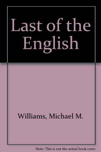 Stock image for The Last of the English for sale by Eric James