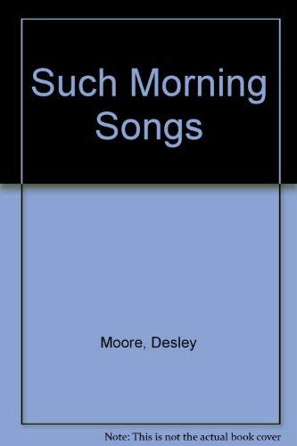 Imagen de archivo de Such Morning Songs a la venta por WorldofBooks