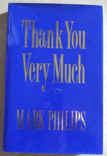 Thank You Very Much (9780863329272) by Philips, Mark