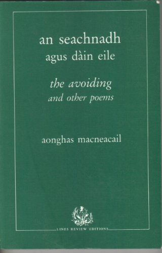 Stock image for An Seachnadh : The Avoiding and Other Poems for sale by Better World Books Ltd