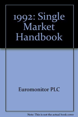 Beispielbild fr 1992: The Single Market Handbook zum Verkauf von Phatpocket Limited