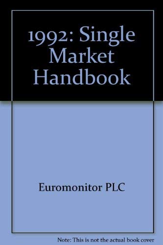 Stock image for 1992: The Single Market Handbook for sale by Phatpocket Limited