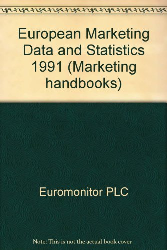 9780863383953: European Marketing Data & Statistics, 1991