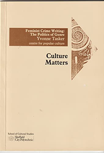 Stock image for Feminist Crime Writing: the Politics of Genre (Culture Matters) for sale by Phatpocket Limited