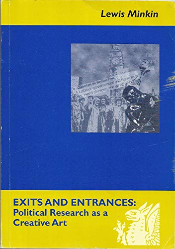 Stock image for Exits and Entrances: Political Research as a Creative Art: v. 1 (Learning & Society S.) for sale by WorldofBooks