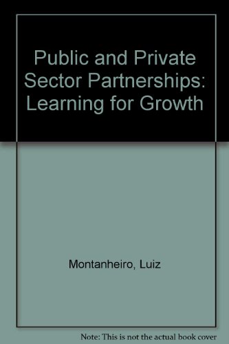 Learning for Growth (Public and Private Sector Partnerships) (9780863396892) by Montanheiro, Luiz; Etc.; Et Al