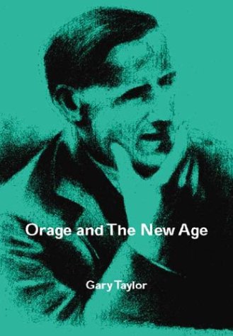 Orage and the New Age (9780863399022) by Taylor, Gary