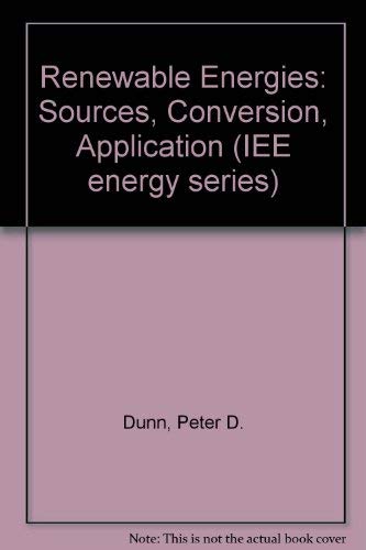 Stock image for Renewable Energies: Sources, Conversion and Application.; (IEE Energy Series, Volume 2.) for sale by J. HOOD, BOOKSELLERS,    ABAA/ILAB