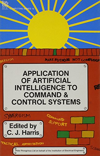 9780863411427: Application of Artificial Intelligence to Command and Control Systems (Computing Series, No 13)