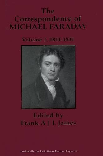 Stock image for THE CORRESPONDENCE OF MICHAEL FARADAY, I: 1811-1831 for sale by Prtico [Portico]