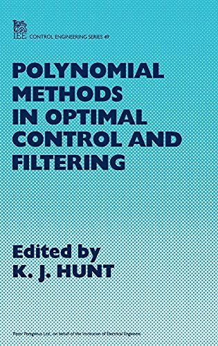 9780863412950: Polynomial Methods in Optimal Control and Filtering (Control, Robotics and Sensors)