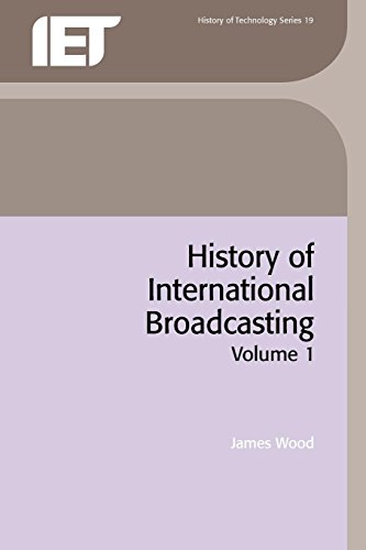 Beispielbild fr History of International Broadcasting zum Verkauf von Anybook.com