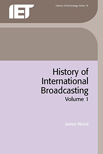 9780863413025: History of International Broadcasting: Volume 1