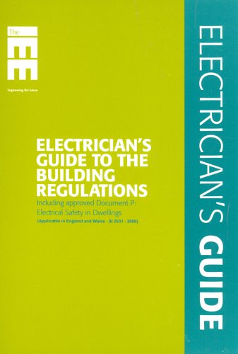 Stock image for Electrician's Guide to the Building Regulations (Approved Document P, Electrical Safety in Dwellings) for sale by Greener Books