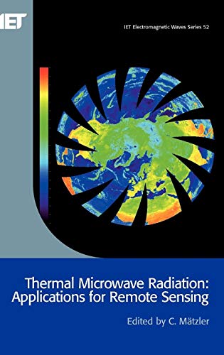 9780863415739: Thermal Microwave Radiation: Applications for Remote Sensing