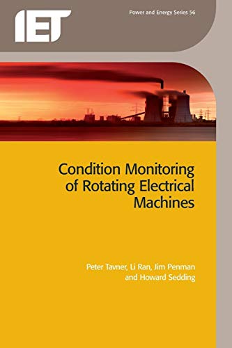 Beispielbild fr Condition Monitoring of Rotating Electrical Machines (Volume 56) zum Verkauf von Anybook.com