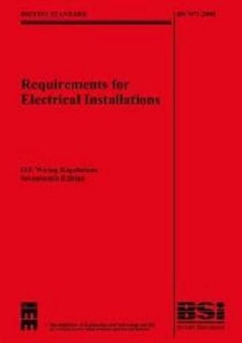 Imagen de archivo de IEE Wiring Regulations 17th Edition : (BS 7671: 2008) (With BS7671: 2008 Corrigendum (July 2008)) a la venta por WorldofBooks