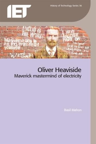 9780863419652: Oliver Heaviside: Maverick Mastermind of Electricity