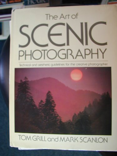 Beispielbild fr Art of Scenic Photography zum Verkauf von Reuseabook