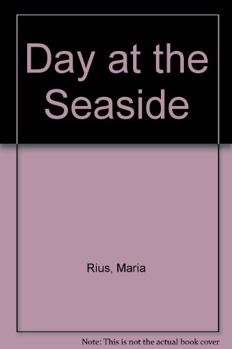 Day at the Seaside (9780863430336) by Maria Rius