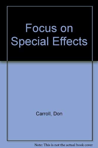 Focus on Special Effects (9780863430701) by Carroll, Don