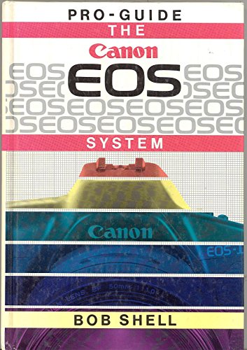 Canon EOS System (9780863433054) by Bob Shell