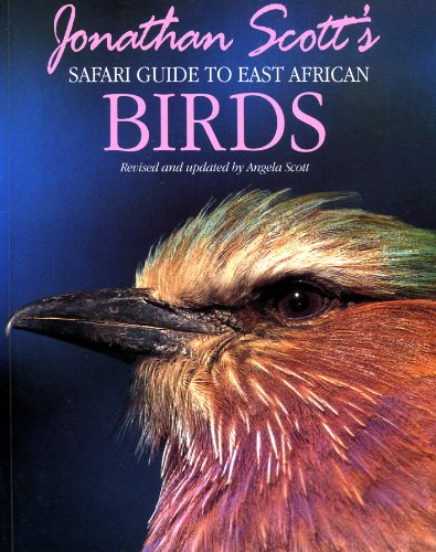 Imagen de archivo de Jonathan Scott's Safari Guide to East African Birds a la venta por ThriftBooks-Atlanta