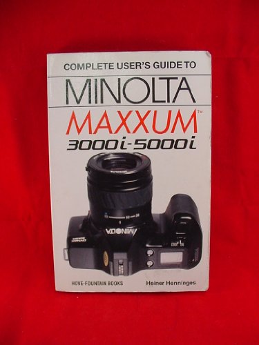 Beispielbild fr Complete User's Guide to Minolta Dynax 3000i-5000i zum Verkauf von Goldstone Books