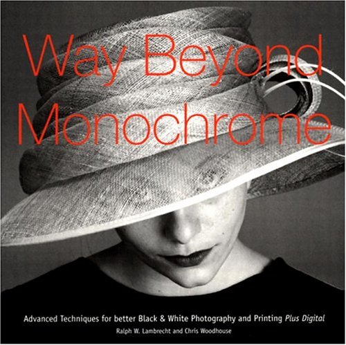 Way Beyond Monochrome - Lambrecht, Ralph W.; Woodhouse, Chris