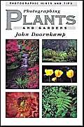 Imagen de archivo de Photographing Plants and Gardens (Photographing Nature, Hints & Tips) a la venta por WorldofBooks