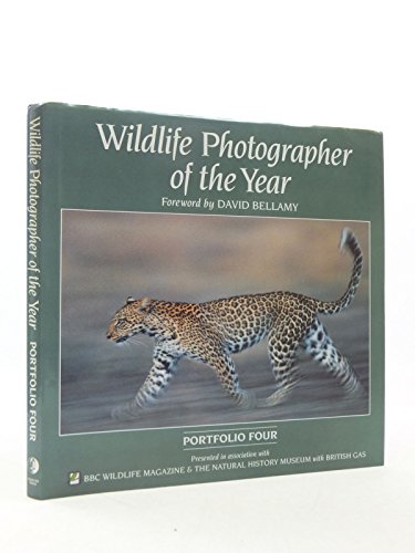 Stock image for Wildlife Photographer of the Year: Portfolio Four [Hardcover] Helen Gilks; David Bellamy; BBC Wildlife Magazine & British GAS and Natural History Museum for sale by GridFreed