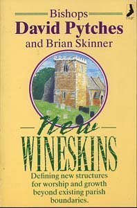9780863470295: New wineskins: A plea for radical rethinking in the Church of England to enable normal church growth to take effect beyond existing parish boundaries