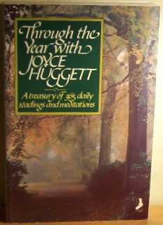 Beispielbild fr Through the Year with Joyce Huggett: Treasury of 365 Daily Readings and Meditations zum Verkauf von AwesomeBooks