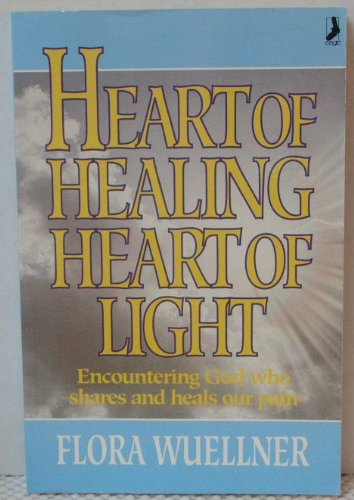 Beispielbild fr Heart of Healing, Heart of Light zum Verkauf von WeBuyBooks