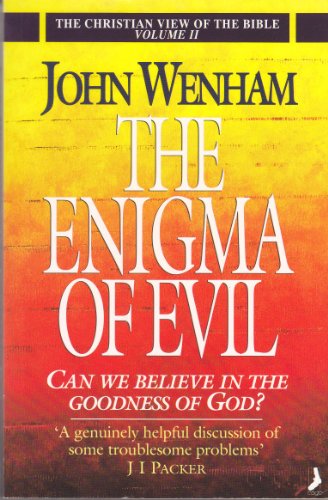Stock image for The Enigma of Evil: Can We Believe in the Goodness of God? (Christian View of the Bible S.) for sale by WorldofBooks