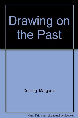 Drawing on the Past (9780863471254) by Cooling, Margaret