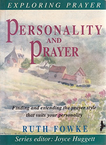 Beispielbild fr PERSONALITY AND PRAYER PB (Exploring Prayer S.) zum Verkauf von WorldofBooks