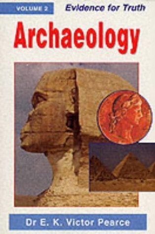Imagen de archivo de Evidence for Truth: Archaeology v. 2 a la venta por WorldofBooks