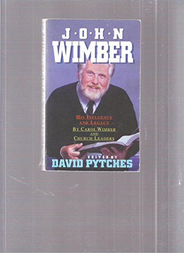 Stock image for John Wimber: A Tribute for sale by WorldofBooks