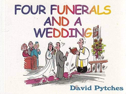 Beispielbild fr Four Funerals and a Wedding zum Verkauf von Harry Righton