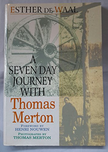 9780863473678: A Seven Day Journey With Thomas Merton