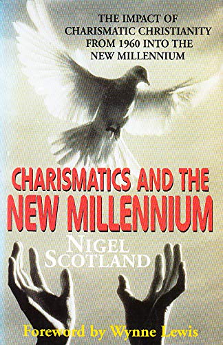 Imagen de archivo de Charismatics and the New Millennium a la venta por Better World Books Ltd